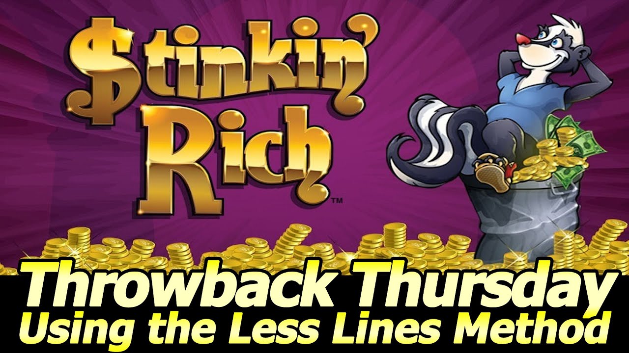 Stinkin Rich Slot Machine for Throwback Thursday! Trying the Less Lines Method at the Palms Casino!