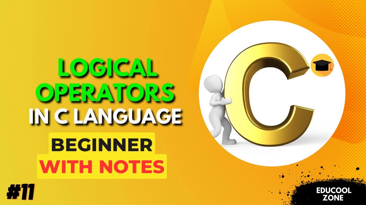#11 Logical Operators in C Programming