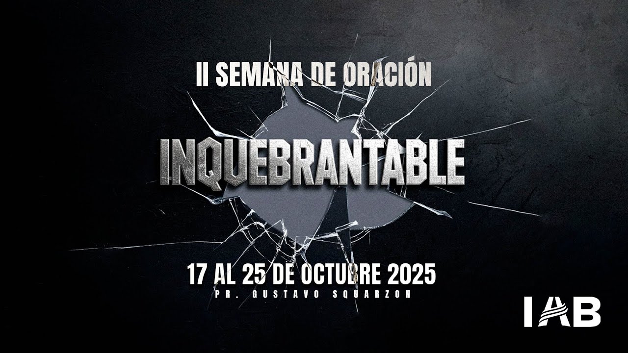 🔴 Inquebrantable | Pr. Gustavo Squarzon | Miércoles de Noche | IAB