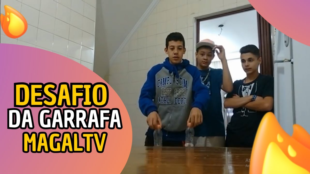 DESAFIO DA GARRAFA MagalTv - WATER BOTTLER FLIP
