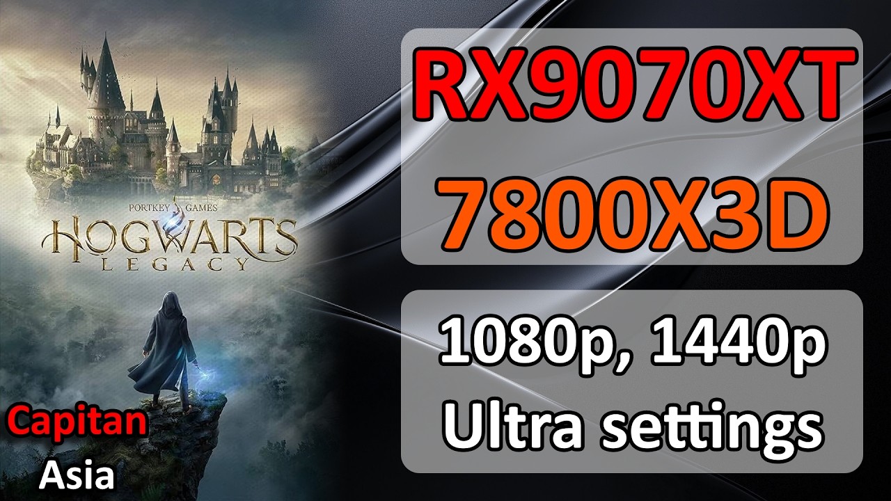 Hogwarts Legacy (2023) PC Benchmark | RX 9070 XT + Ryzen 7800X3D (1080p, 1440p, Ultra settings)