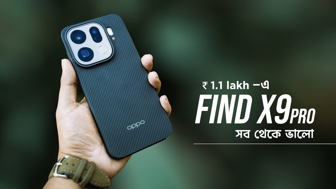 Oppo Find X9 Pro Bangla - Best Android Phone? | Find X9 Pro Price in India | Camera test [Review]