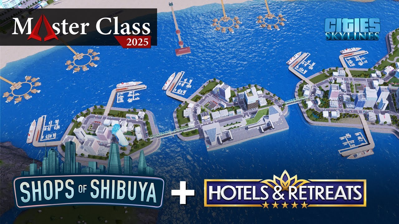 Объединение магазинов Сибуи с DLC «Отели и курорты» в Cities Skylines Master Class 2025 EP 26