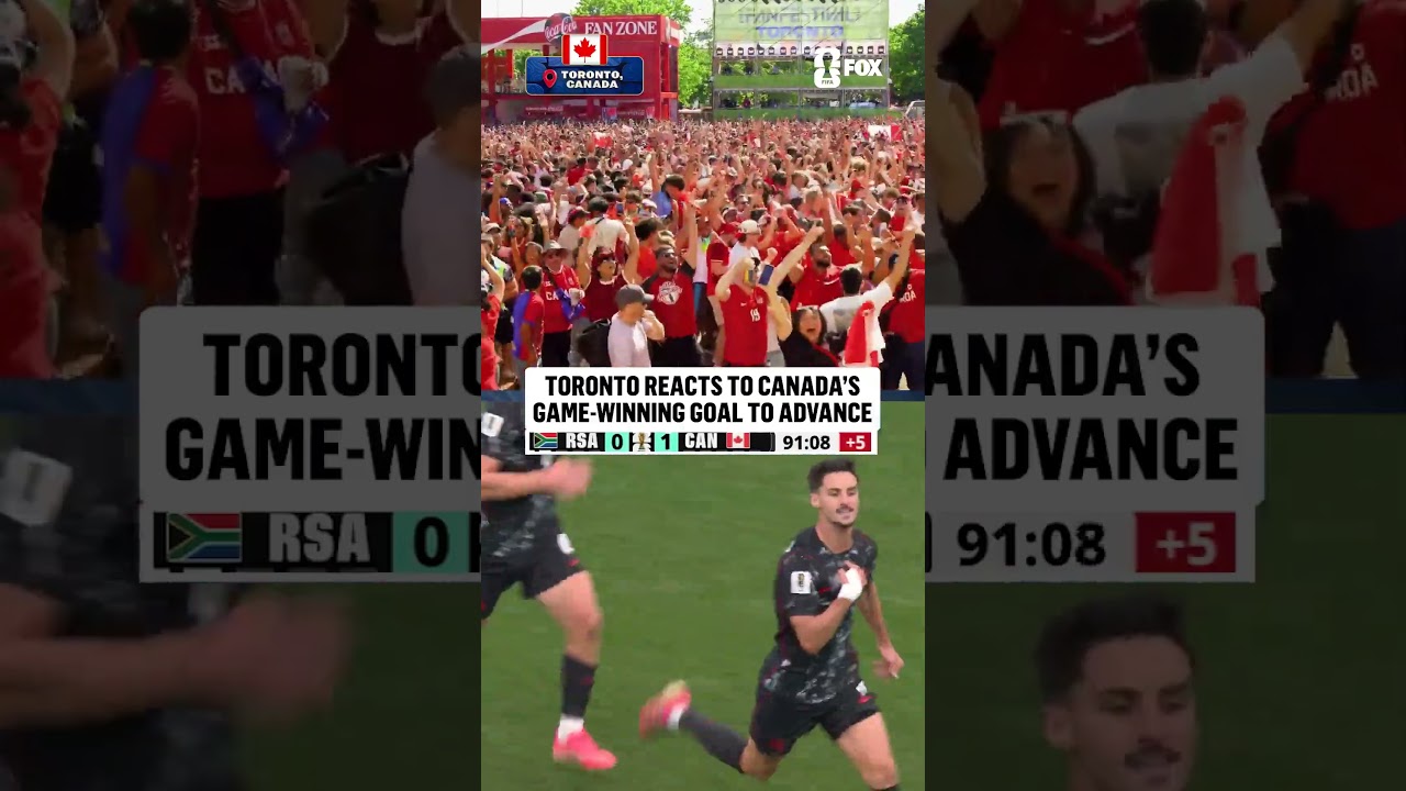 TORONTO REACTS TO CANADA&rsquo;S WINNING GOAL at CANADA vs SOUTH AFRICA WORLD CUP KNOCKOUT STAGES 2026