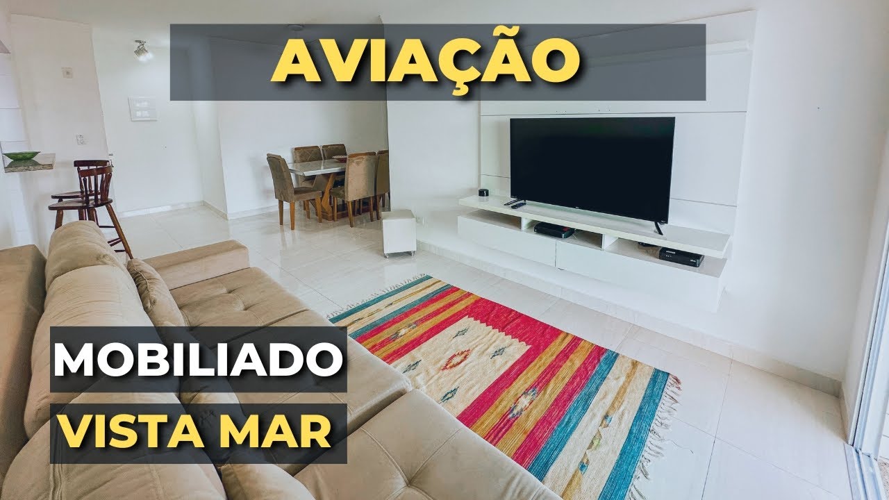 APARTAMENTO VISTA MAR NA AVIAÇÃO - SACADA GOURMET [MOBILIADO]