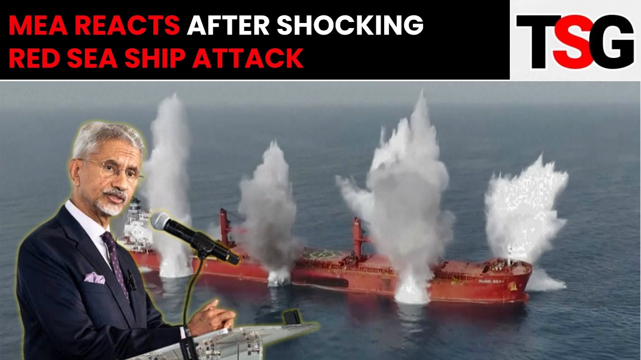 Indian Ship Attacked In Red Sea, 13 Indians Rescued As MEA Issues Strong Response | TSG