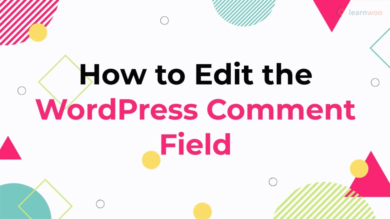 How to Edit the WordPress Comment Field
