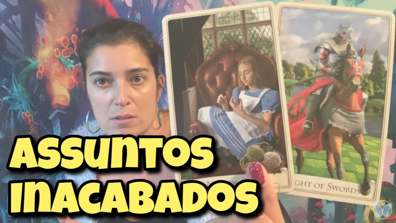 Assuntos Inacabados (Amor) 💗 Leitura Tarot Oráculos