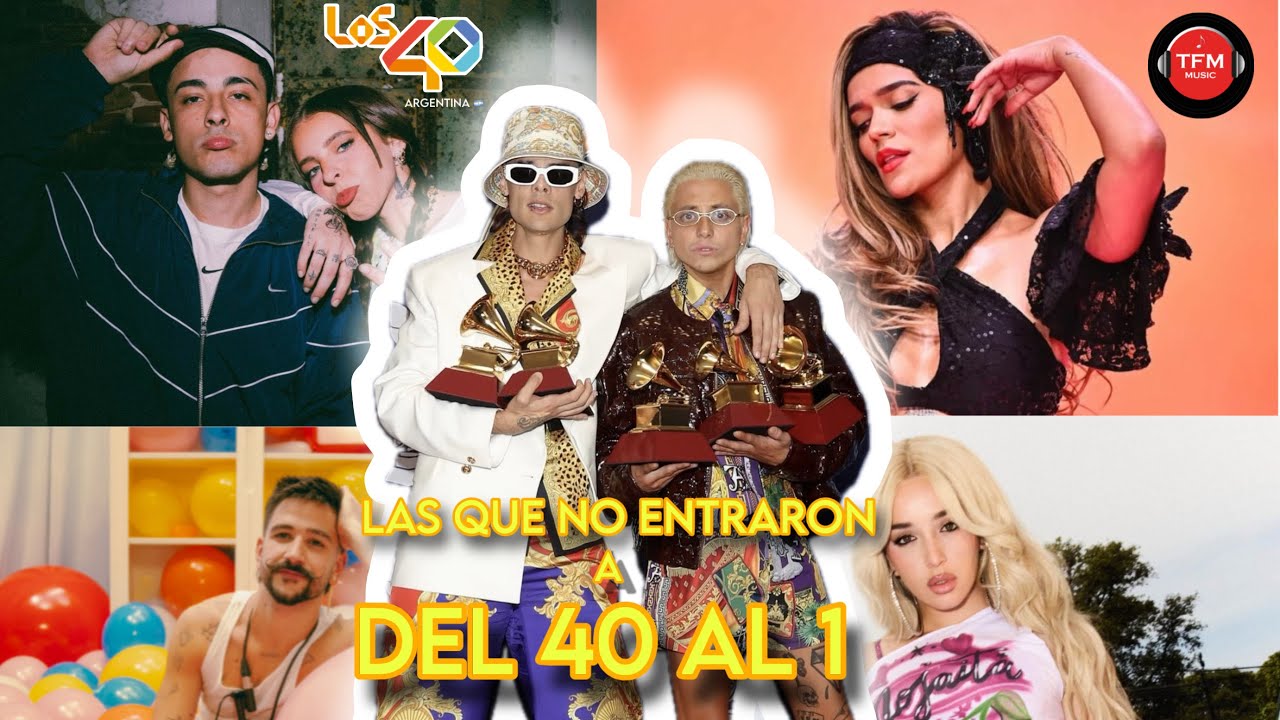 Canciones que no ingresaron a Del40al1 en 2025 (LOS40 ARGENTINA 🇦🇷)