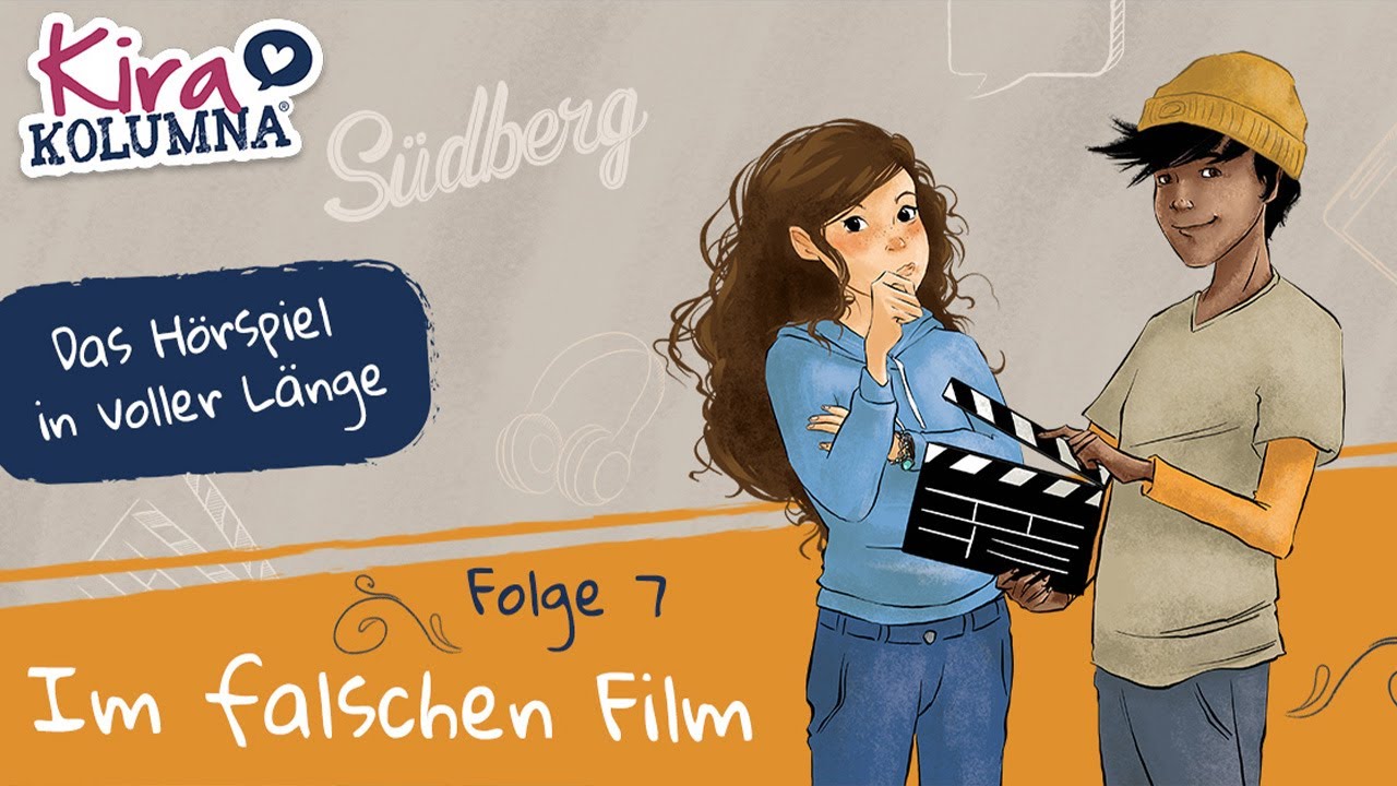 Kira Kolumna - Im falschen Film (Folge 7) | Hörspiel in VOLLER LÄNGE