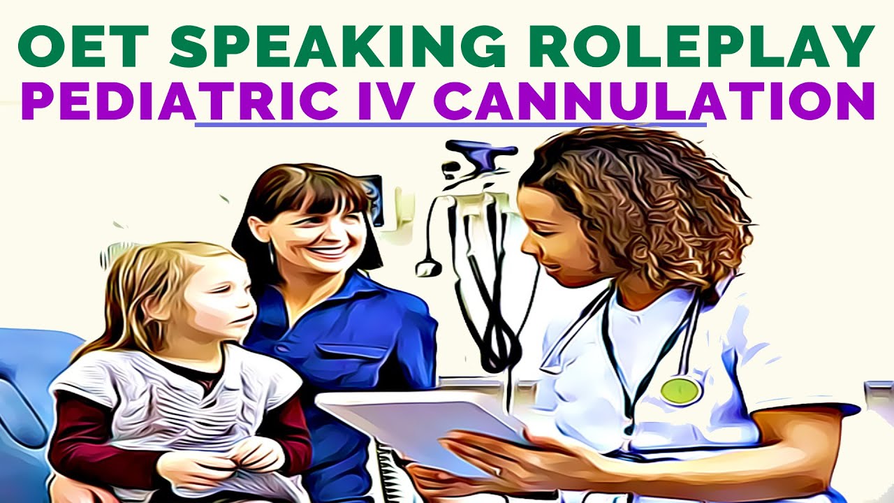 OET SPEAKING ROLE PLAY SAMPLE FOR NURSES - IV CANNULATION | MIHIRAA
