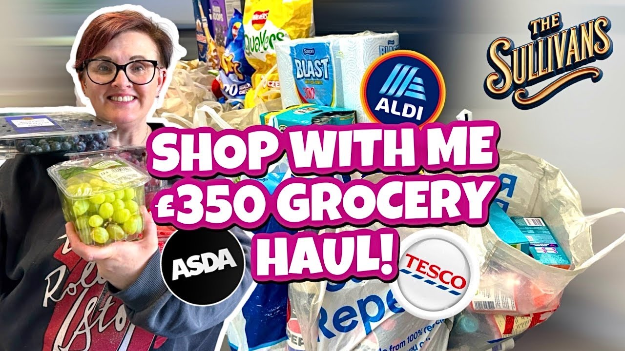 ** £350 BIG Family GROCERY HAUL! 🛍️** Shop with me at TESCO, ALDI & ASDA