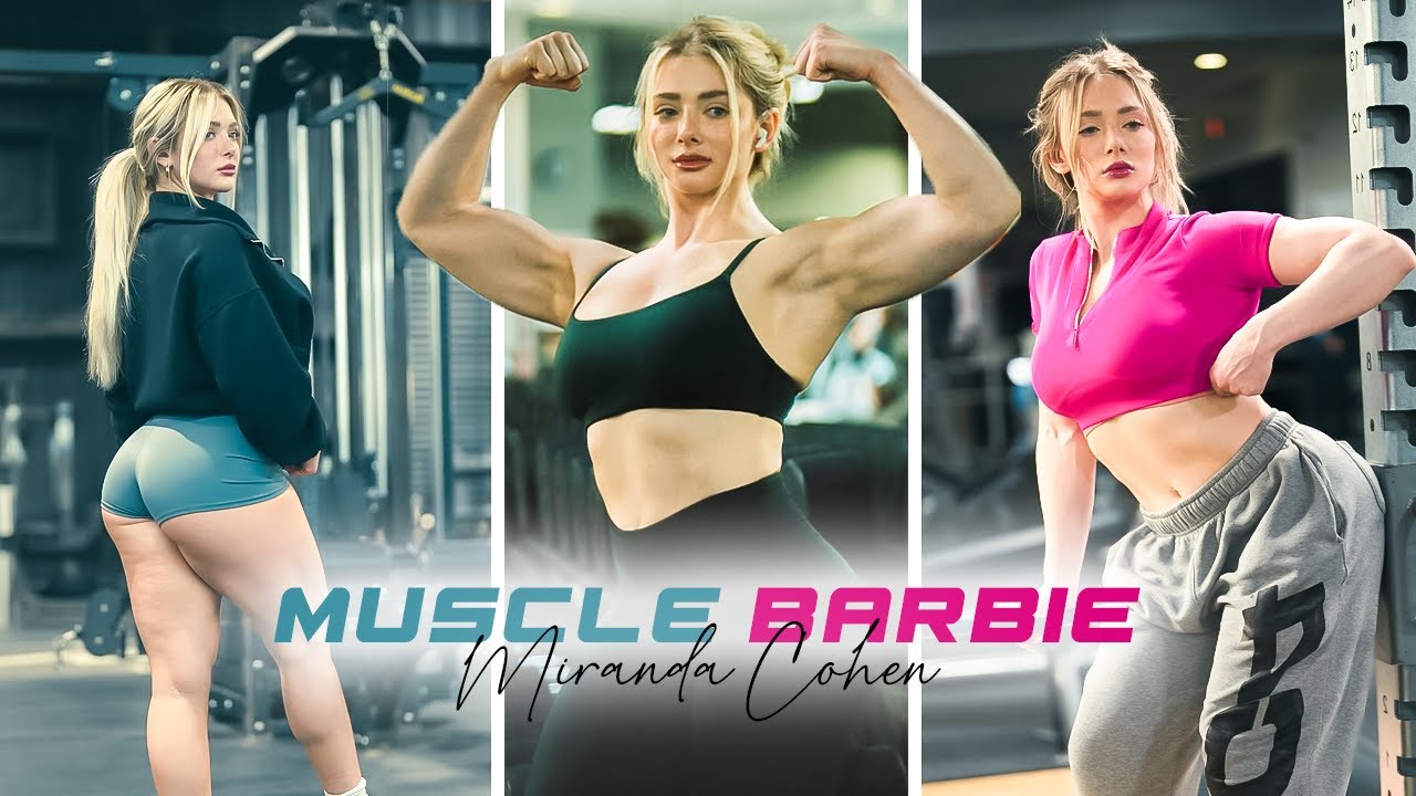 MUSCLE BARBIE💪| MIRANDA COHEN'S WORKOUT | FEMALE FITNESS MOTIVATION🔥