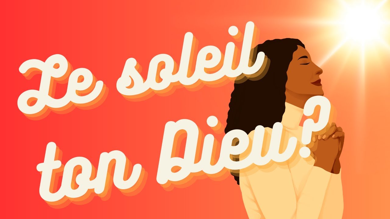 À la source de toute vie : Le soleil révélateur