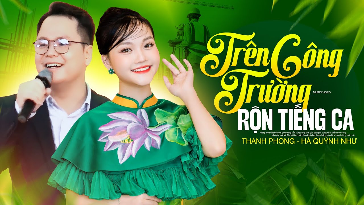 Trên Công Trường Rộn Tiếng Ca - THANH PHONG HÀ QUỲNH NHƯ Hát Đứng Hình Cả Sân Khấu Ngoài Trời