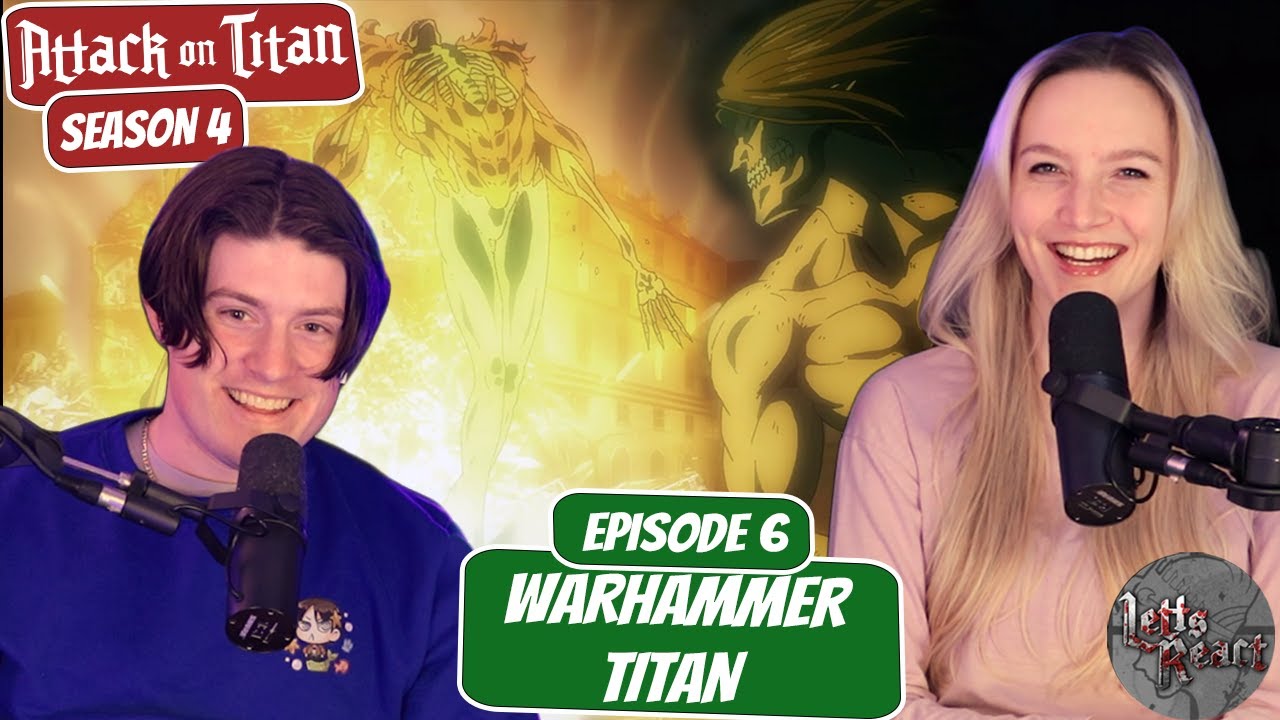 WARHAMMER REVEALED! | Attack on Titan Season 4 Reaction with my Girlfriend | Ep 6 “Warhammer Titan"