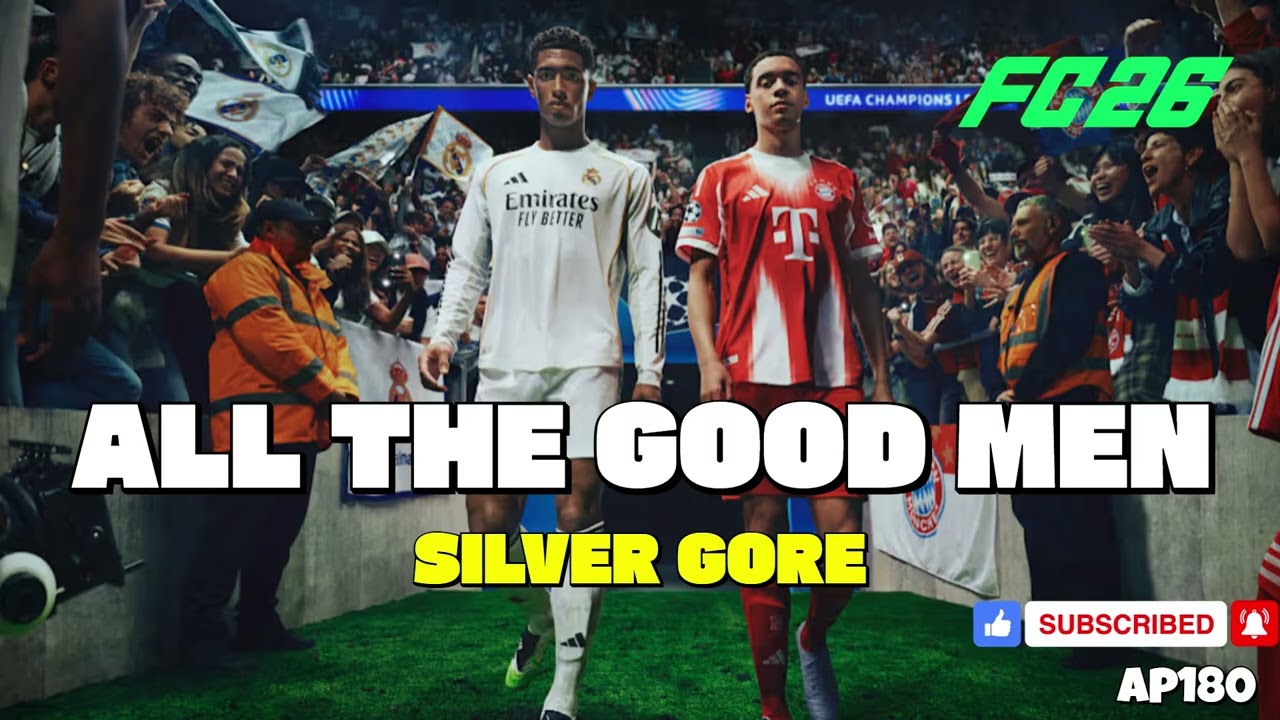 EA FC 26 Instrumental Soundtrack - All The Good Men - Silver Gore