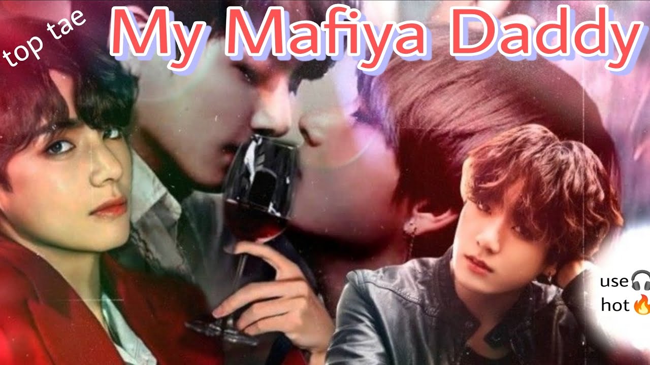 My mafiya Daddy #toptae #taekooklover #bts #mafiyalovestoryfm (use 🎧) 🔥🫣 oneshot 