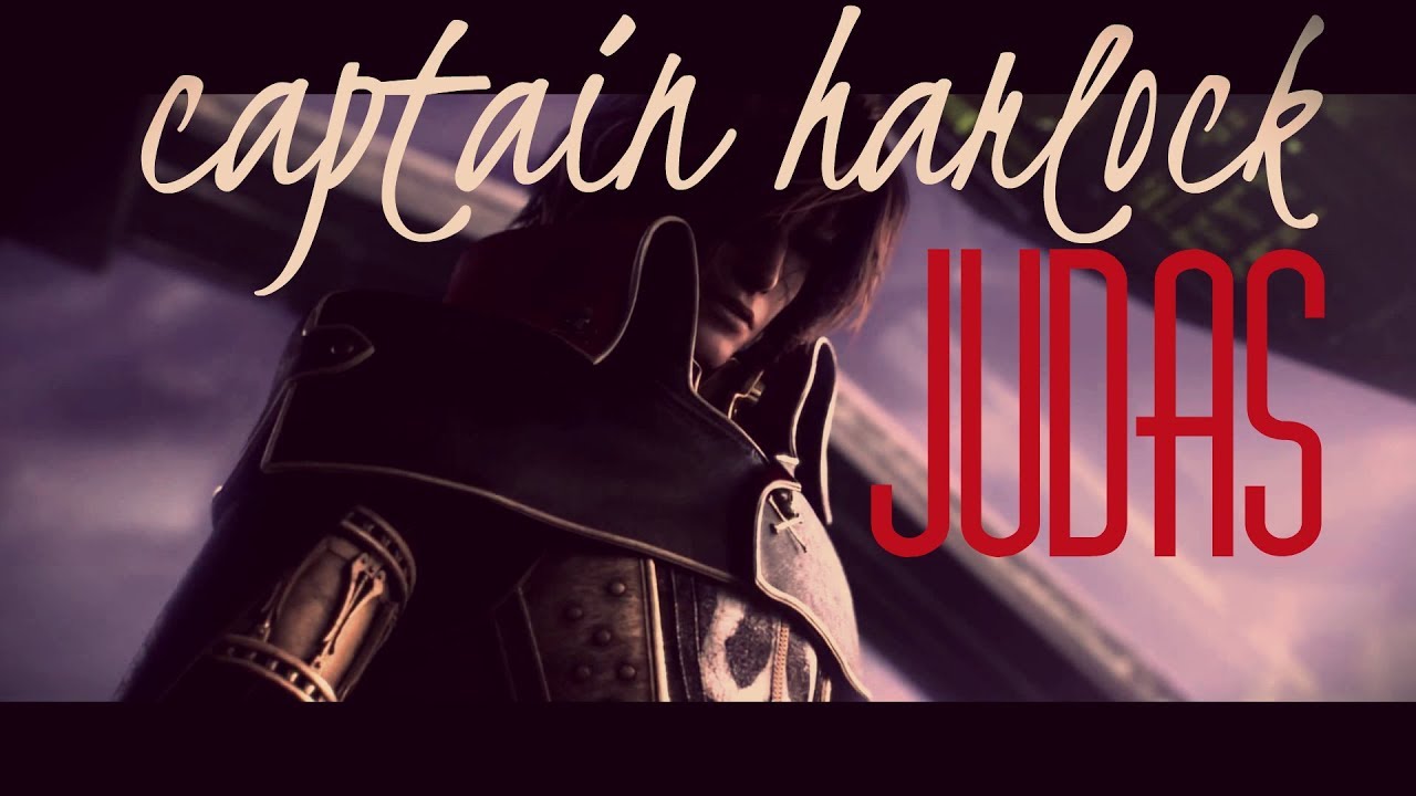 AMV : ALBATOR\CAPTAIN HARLOCK [JUDAS]
