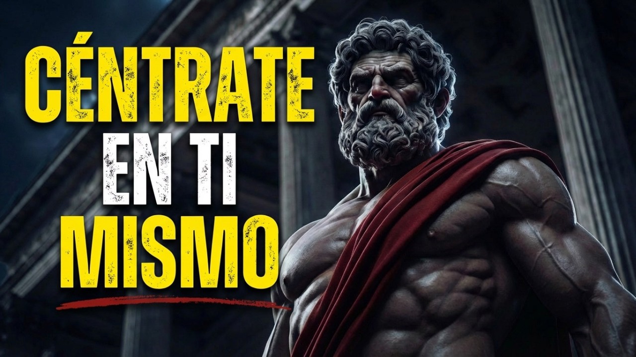 Concéntrate en TI MISMO y VERÁS lo que sucede | ESTOICISMO