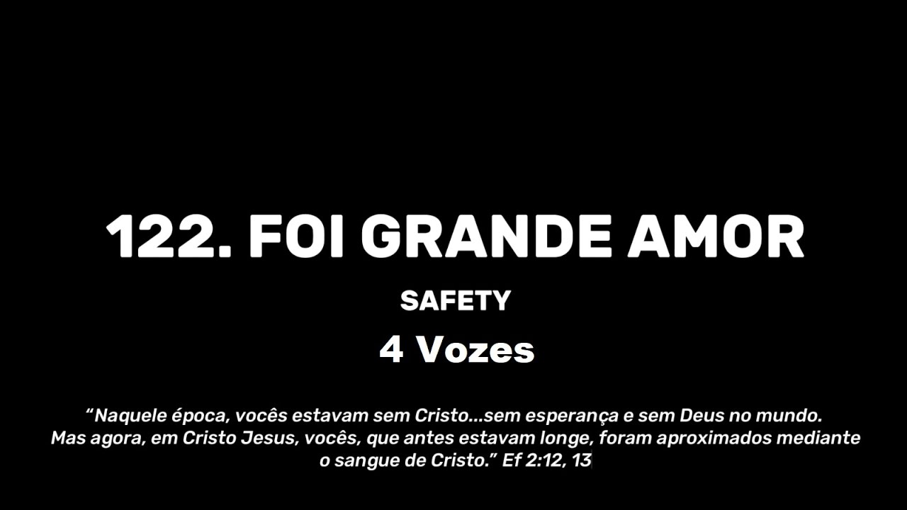 122. Foi grande amor - 4 Vozes