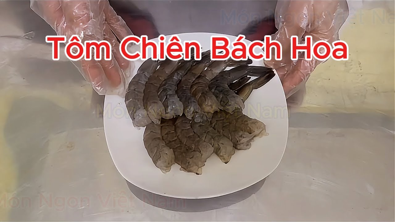Tôm Chiên Bách Hoa – Giòn Rụm Bên Ngoài | Món ngon Việt Nam