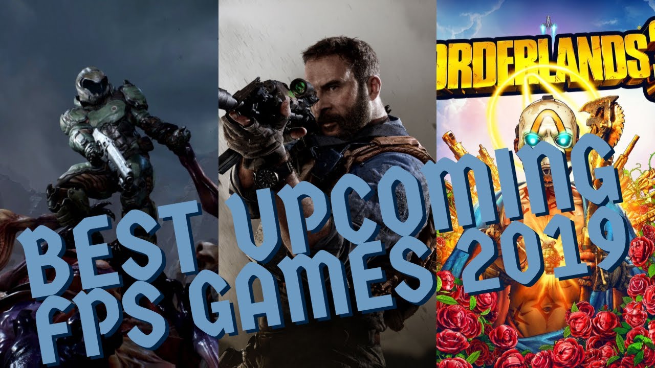 Best Upcoming FPS Games 2019