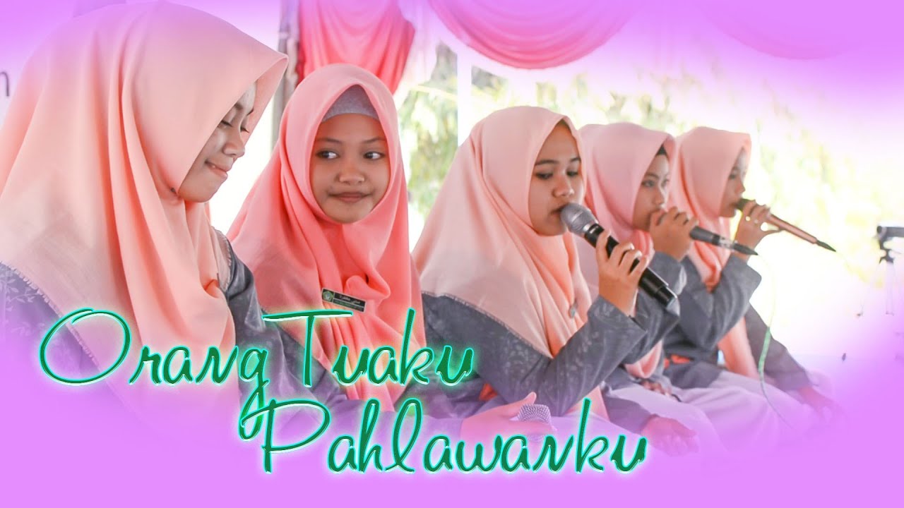 ORANG TUAKU PAHLAWANKU (Suara merdu santri putri) | Pondok Pesantren Karangdurin