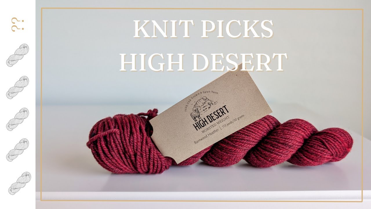 Knit Picks High Desert Yarn Review