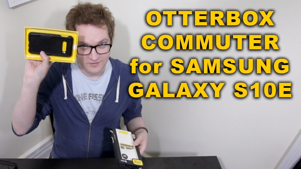Unboxing: Otterbox Commuter Case for Samsung Galaxy S10E