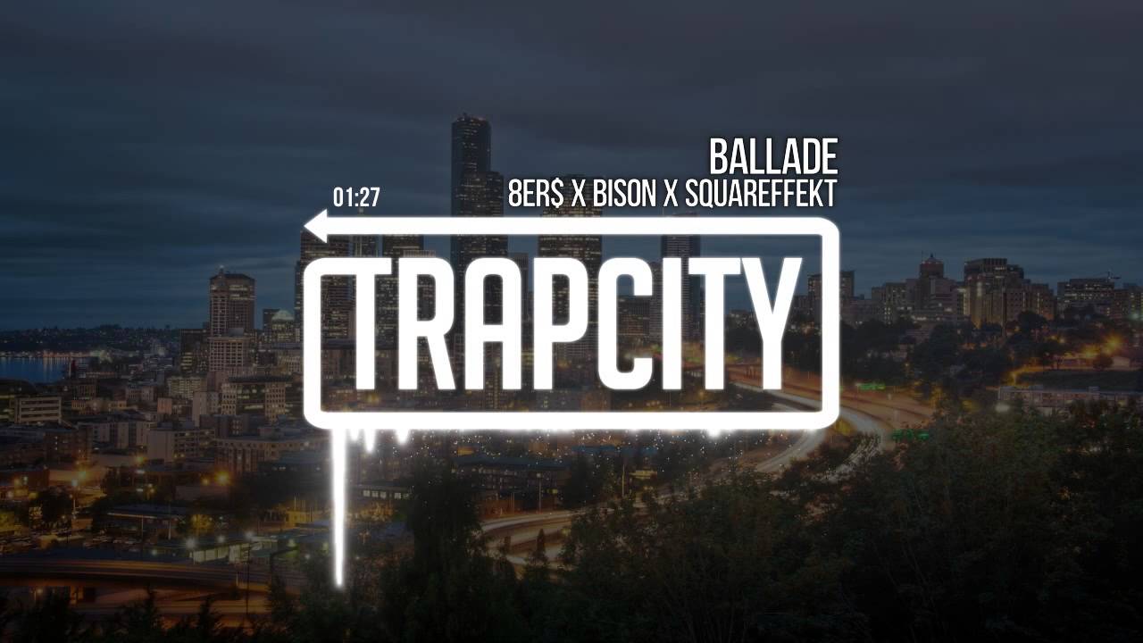 8Er$ X Bison X Squareffekt - Ballade