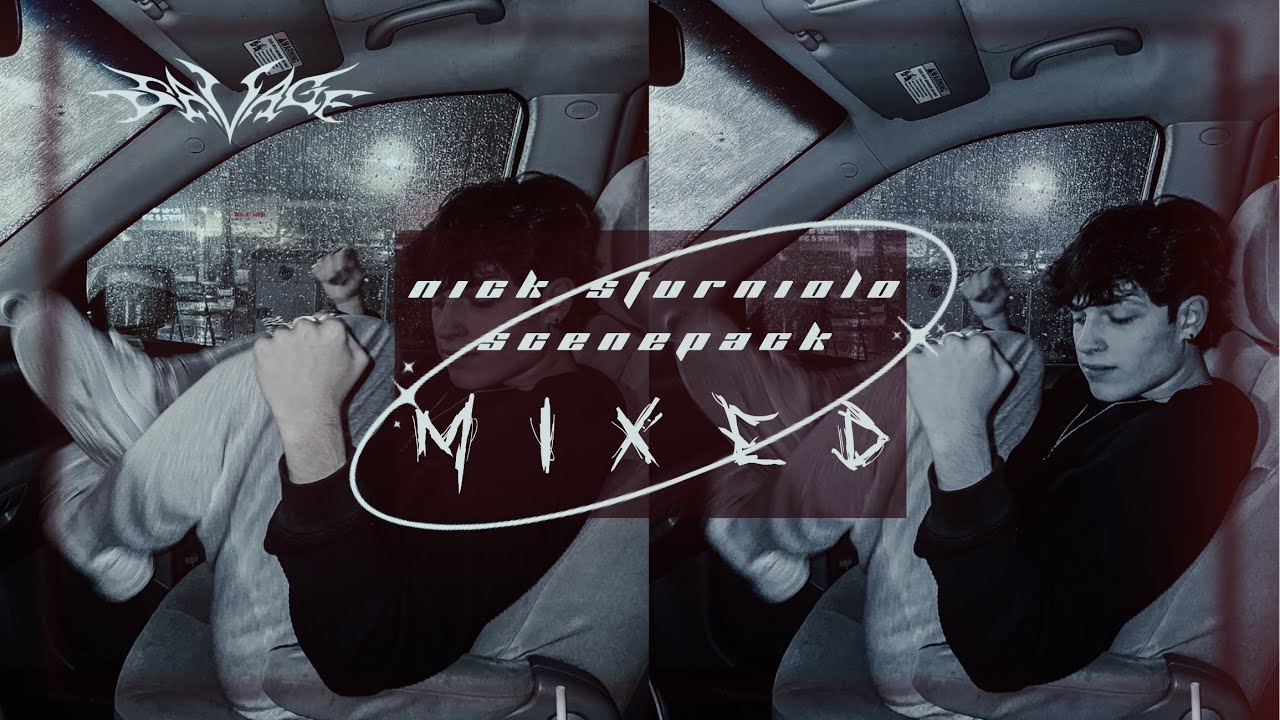 Nick sturniolo scenepack (mixed)