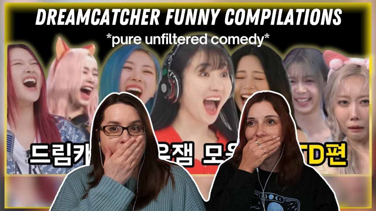 Dreamcatcher(드림캐쳐) being unfiltered idols + funny moments.mov + funny moments OOTD edition Reaction