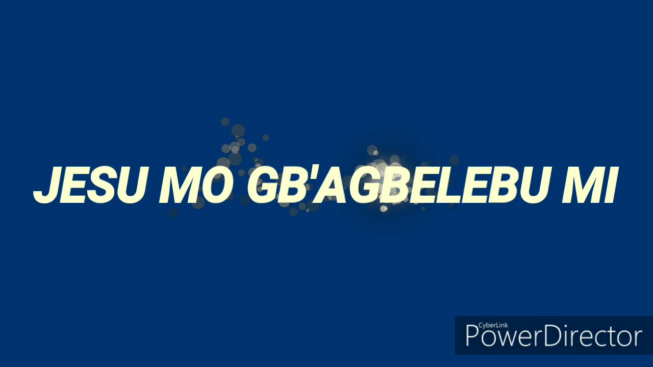 JESU MO GB'AGBELEBU MI