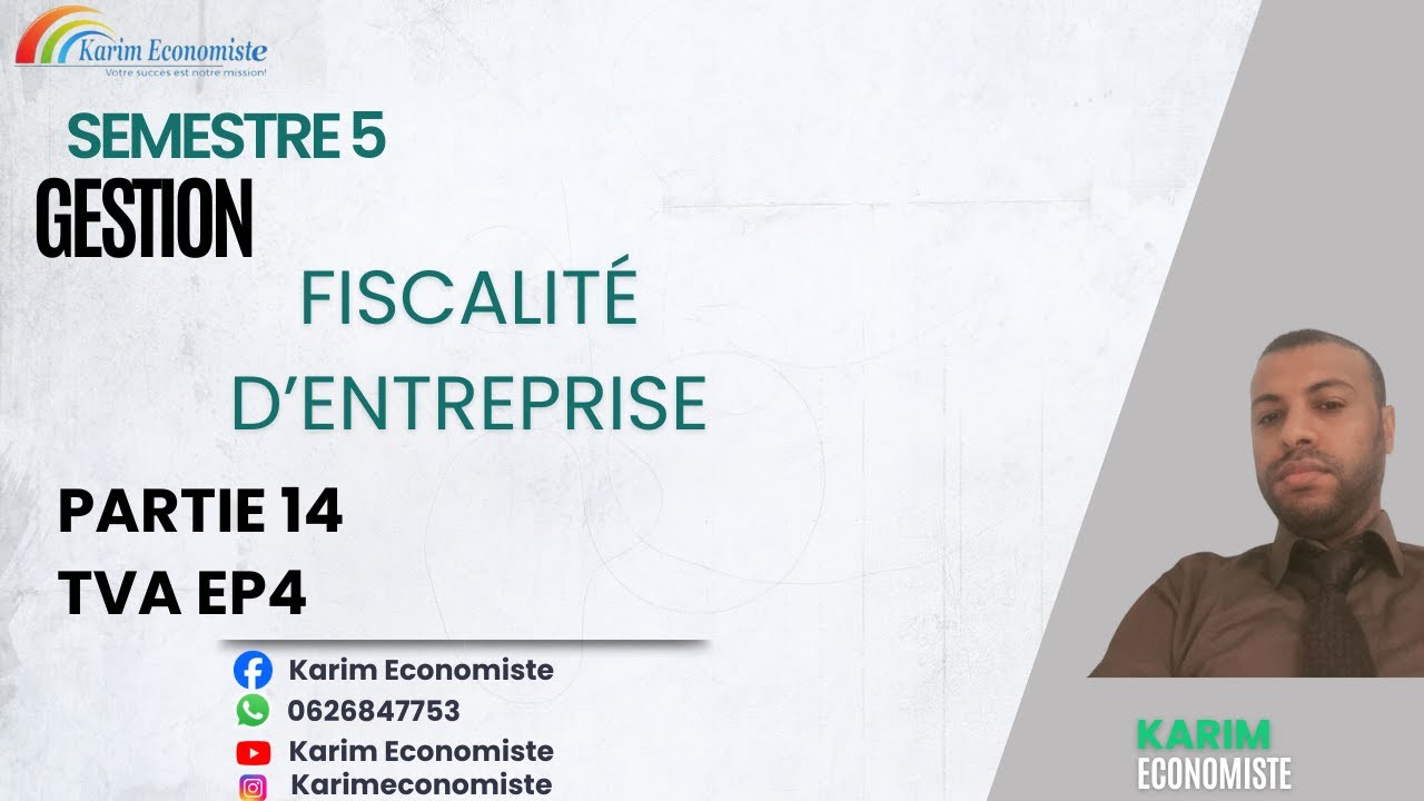 Fiscalité d'entreprise S5 partie 14 TVA EP4