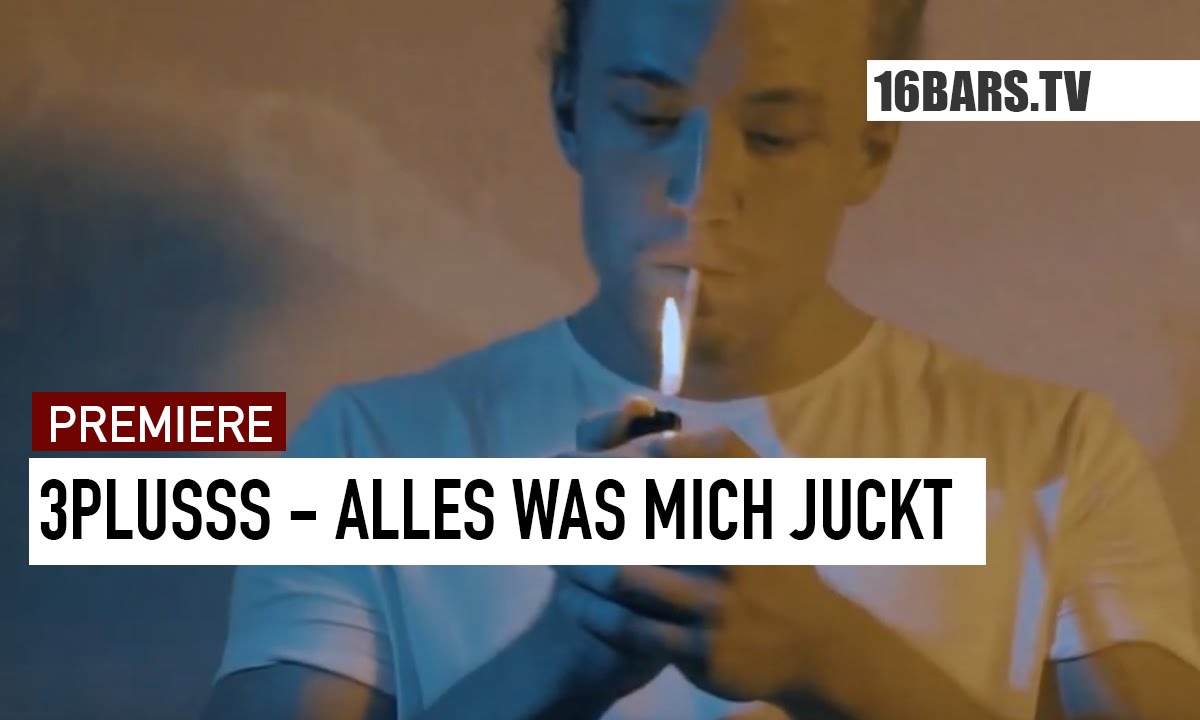 3Plusss - Alles was mich juckt // prod. by Rooq (16BARS.TV PREMIERE)