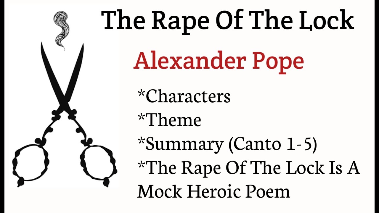 The Rape Of The Lock by Alexander Pope summary, Theme, Characters, Rape Of The Lock is a Mock epic