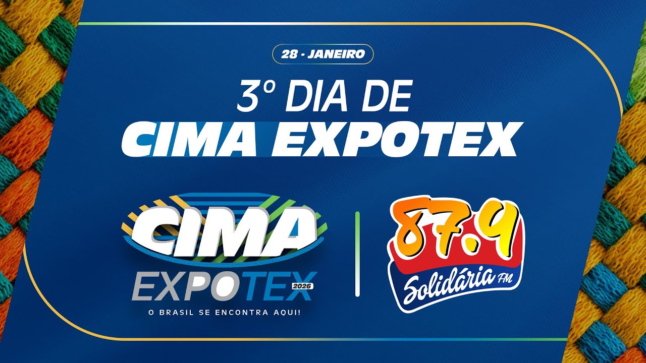 3° Dia da Cima ExpoTex - Palco Cultural - Solidária FM - 28/01/2026