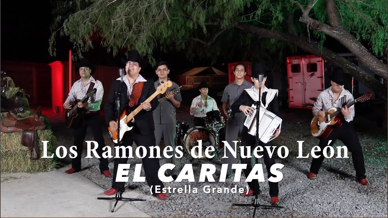 El Caritas (Estrella Grande) - Los Ramones de Nuevo León