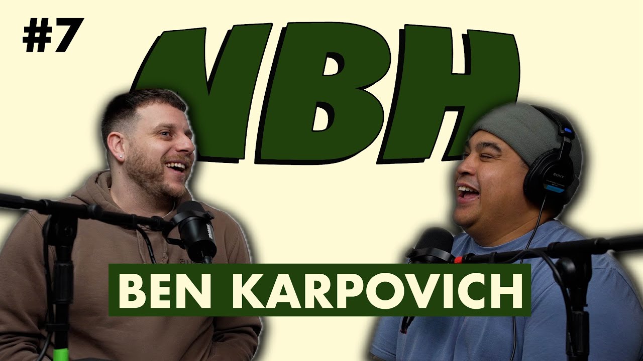 #7 - Ben Karpovich