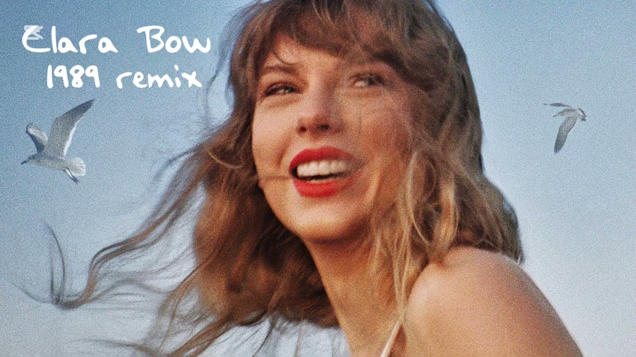clara bow (1989 remix) - Taylor Swift