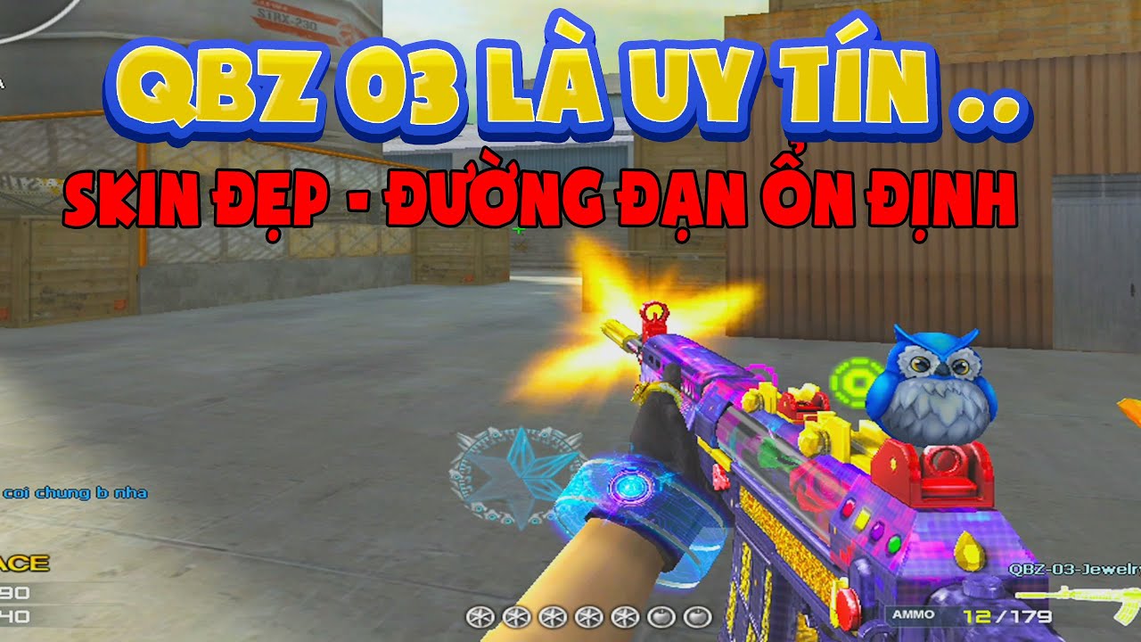 ► Bình luận Đột Kích - QBZ 03 ACarde - Con hàng uy tín cho Tanker