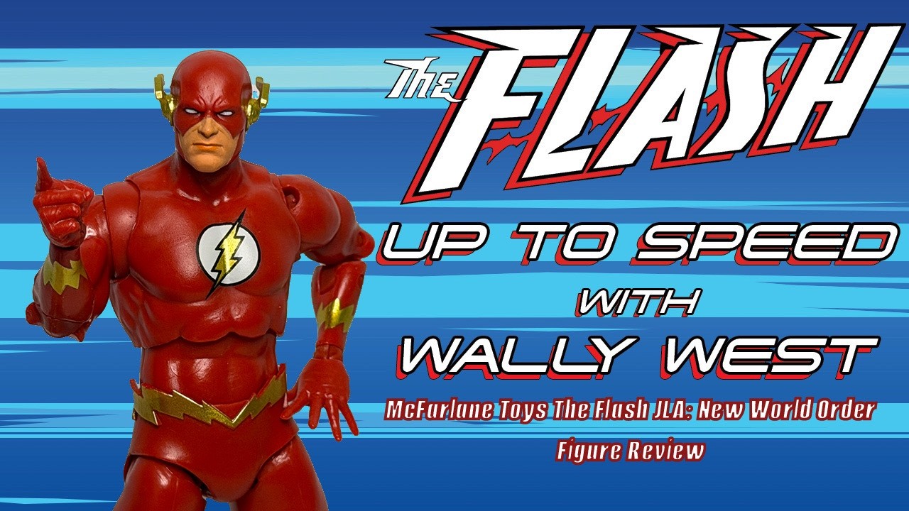 IS THIS THE BEST WALLY WEST? McFarlane Toys The Flash JLA: New World Order Figure Review