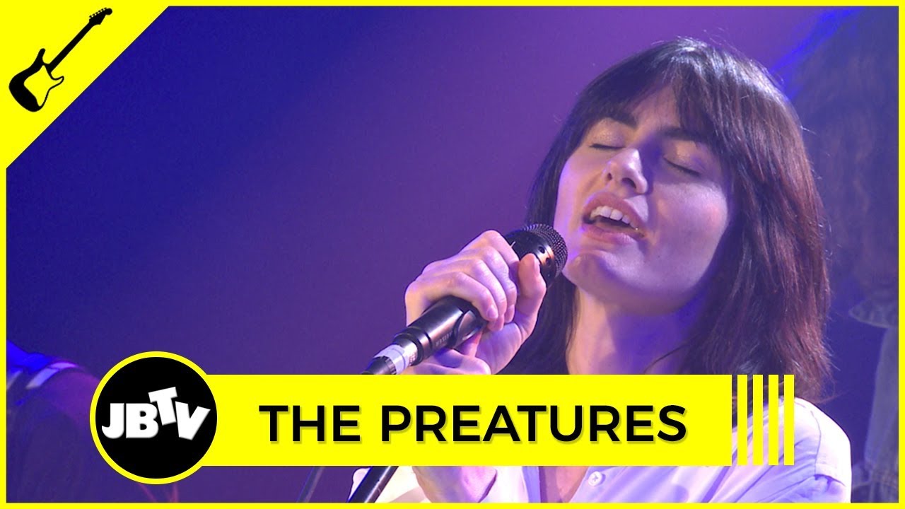 The Preatures - It Gets Better | Live @ JBTV