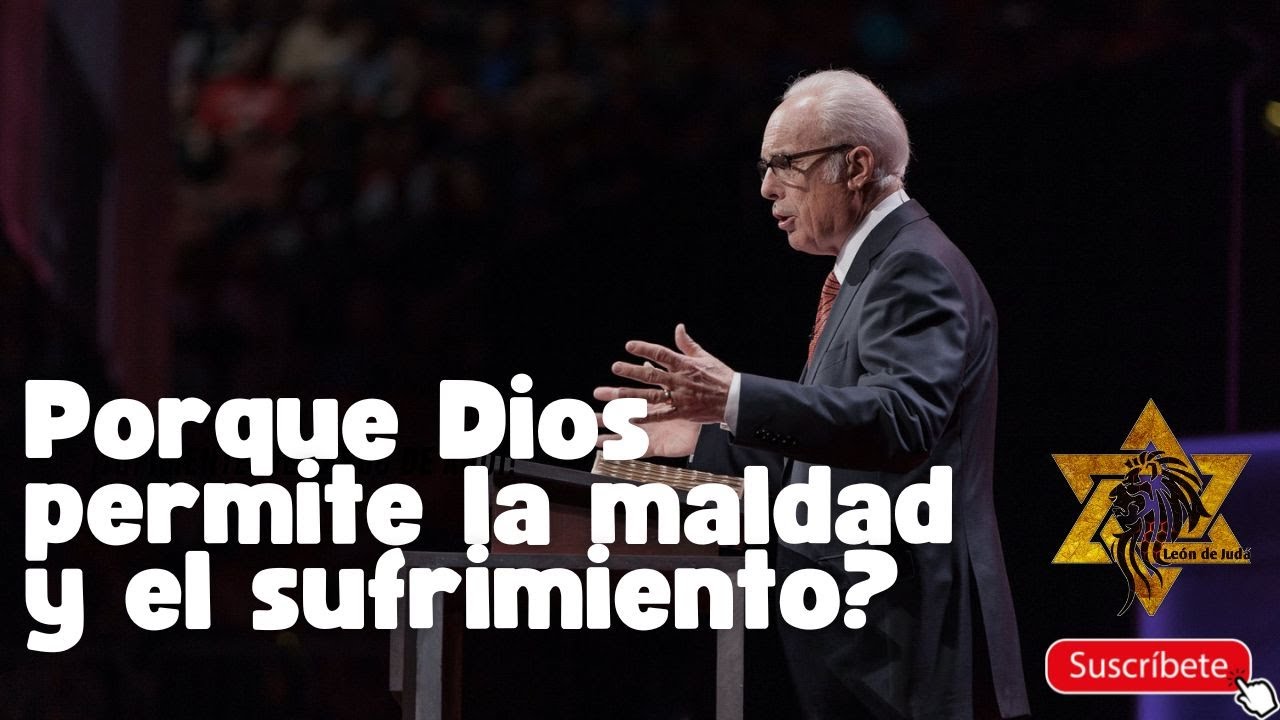 Porque Dios permite la Maldad y el Sufrimiento - John Macarthur