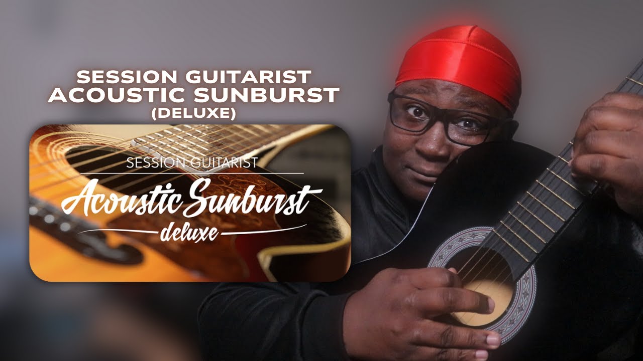 VIBRANT ACOUSTIC TONES | Acoustic Sunburst Deluxe | @NativeInstruments