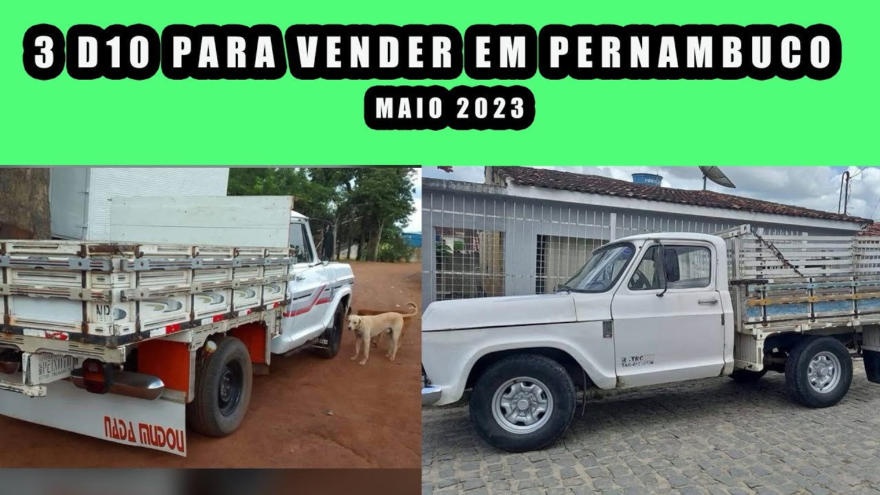 3 D10 PARA VENDER EM PERNAMBUCO , MAIO 2023