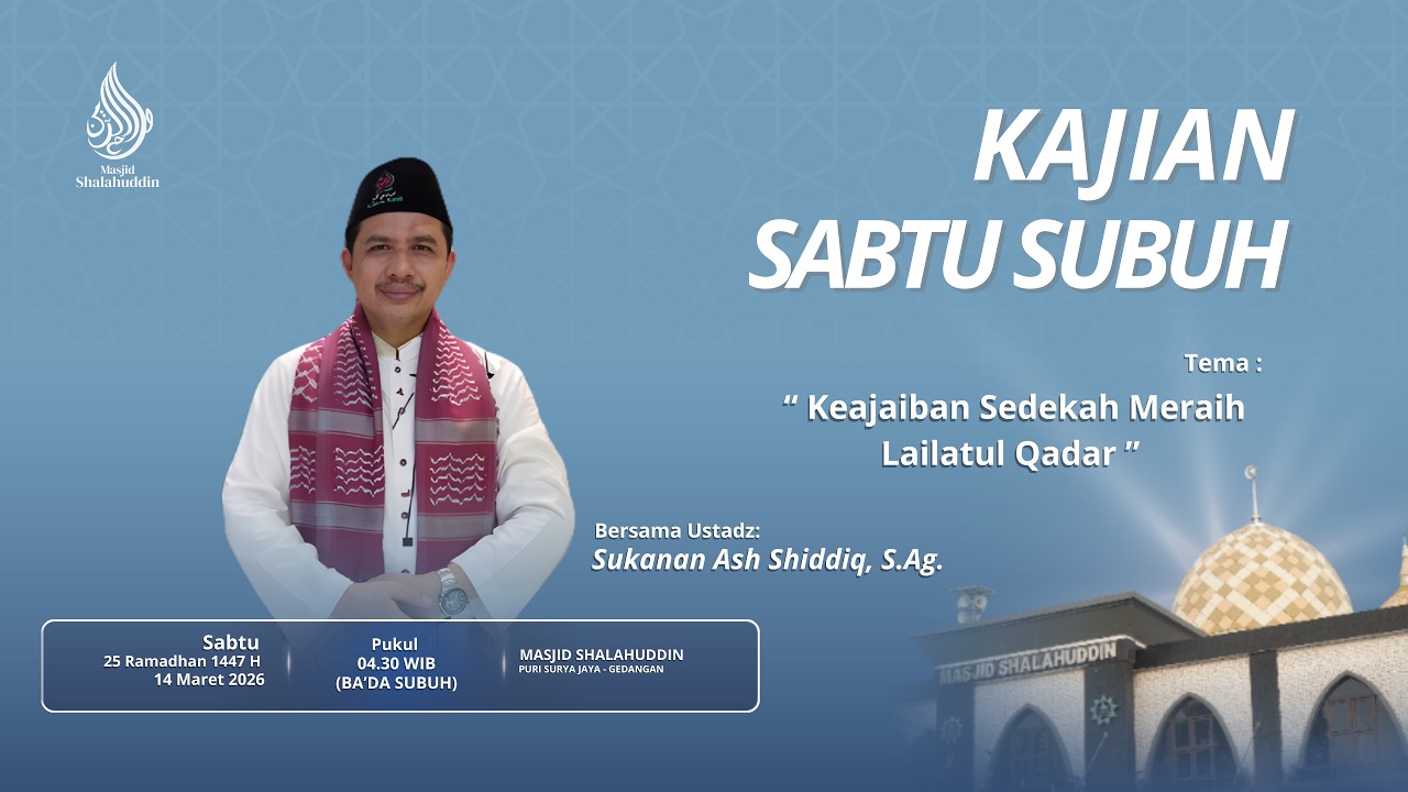 Ustadz Sukanan Ash Shiddiq, S.Ag.  ll Keajaiban Sedekah Meraih Lailatul Qadr