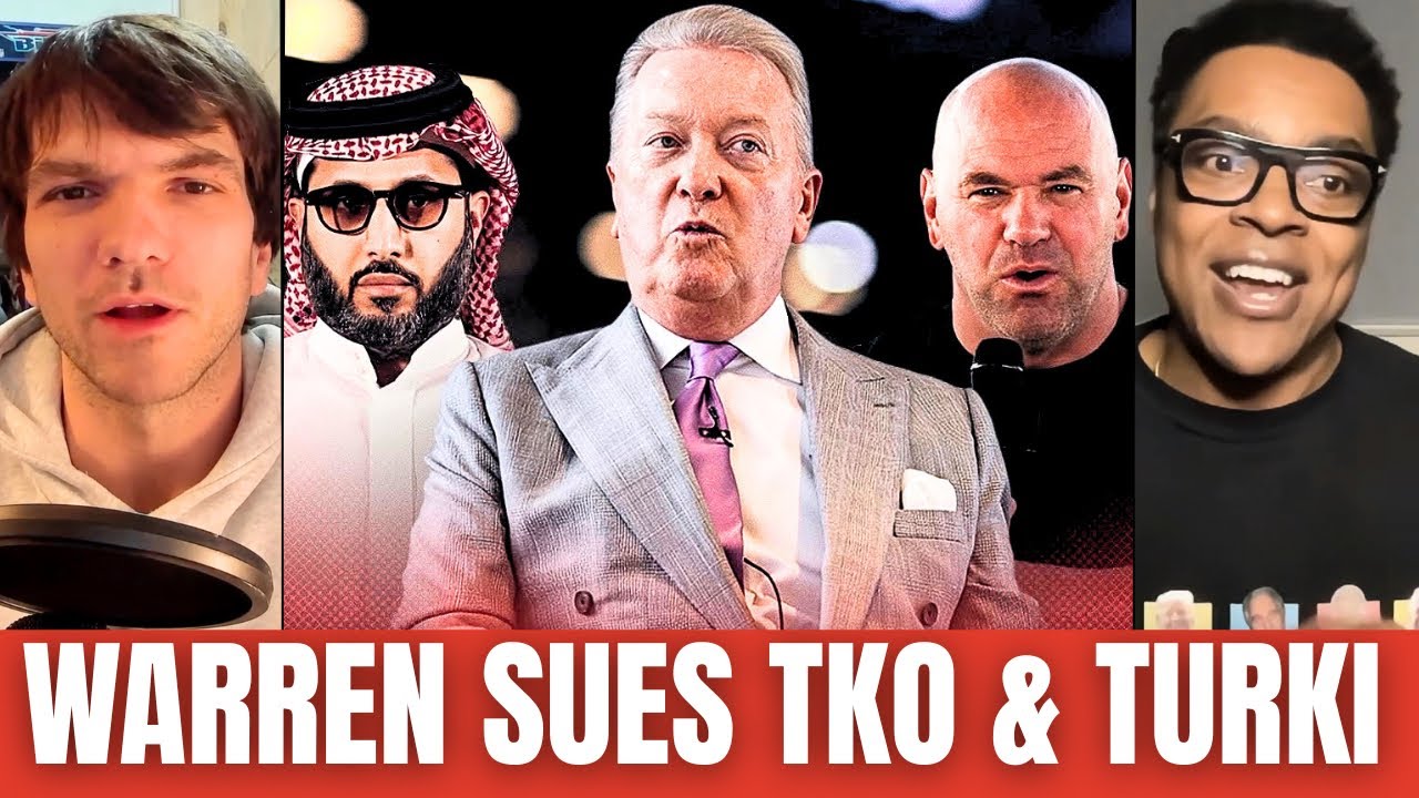 WARREN SUES TKO/ZUFFA & SELA FOR A BILLION DOLLARS; IS WARREN'S LAWSUIT FAIR & WHY DO IT NOW?