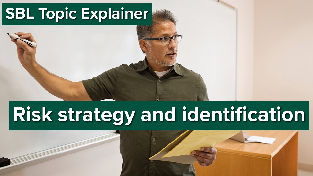 SBL Topic Explainer: Risk Strategy and Identification